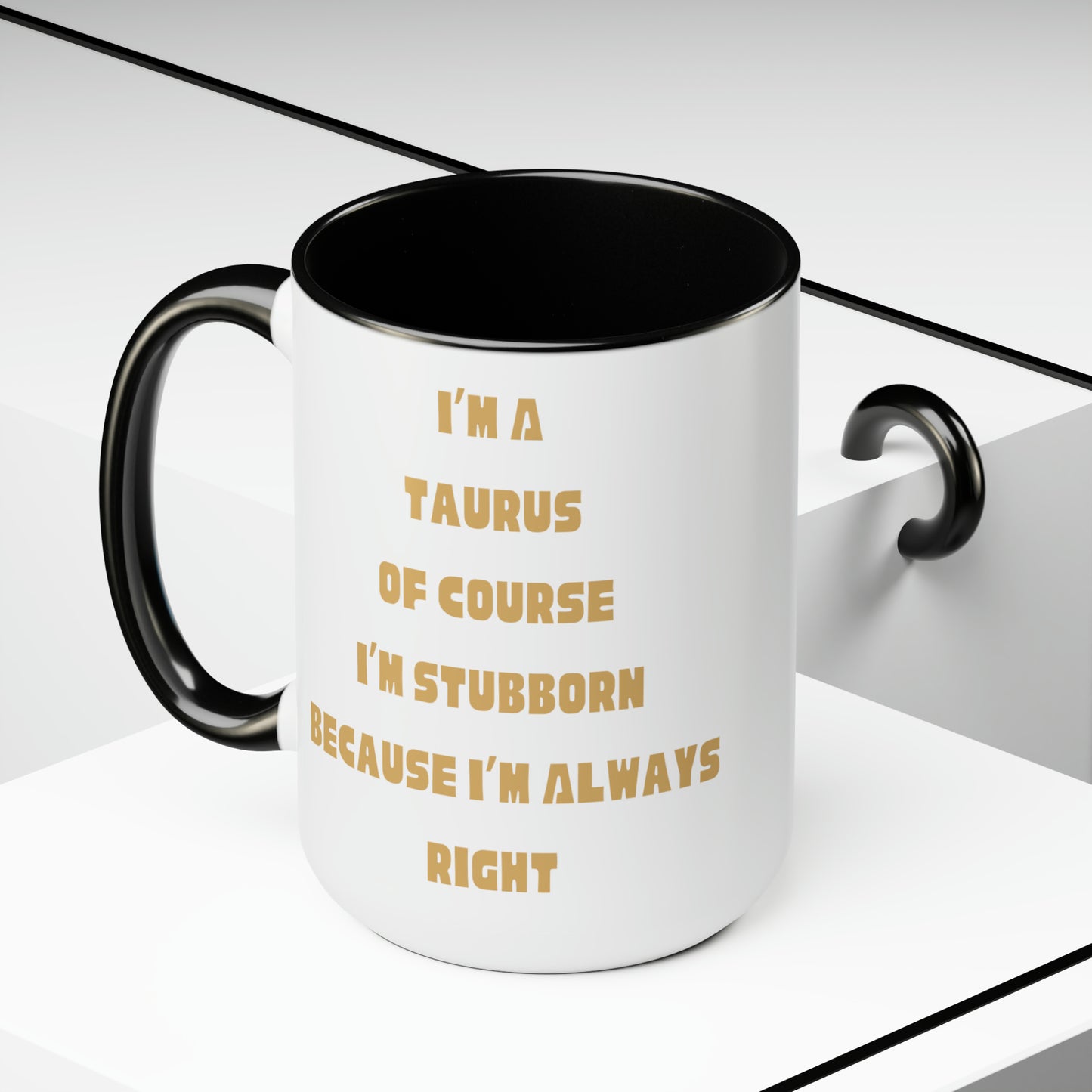 I'm A Taurus Two Tone Mug, 15oz
